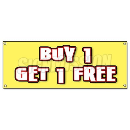 Signmission BUY 1 GET 1 FREE BANNER SIGN bogo free discounted sale promotion bogof B-Buy 1 Get 1 Free